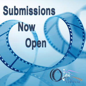 submissions now open for the2022 ojai film festival